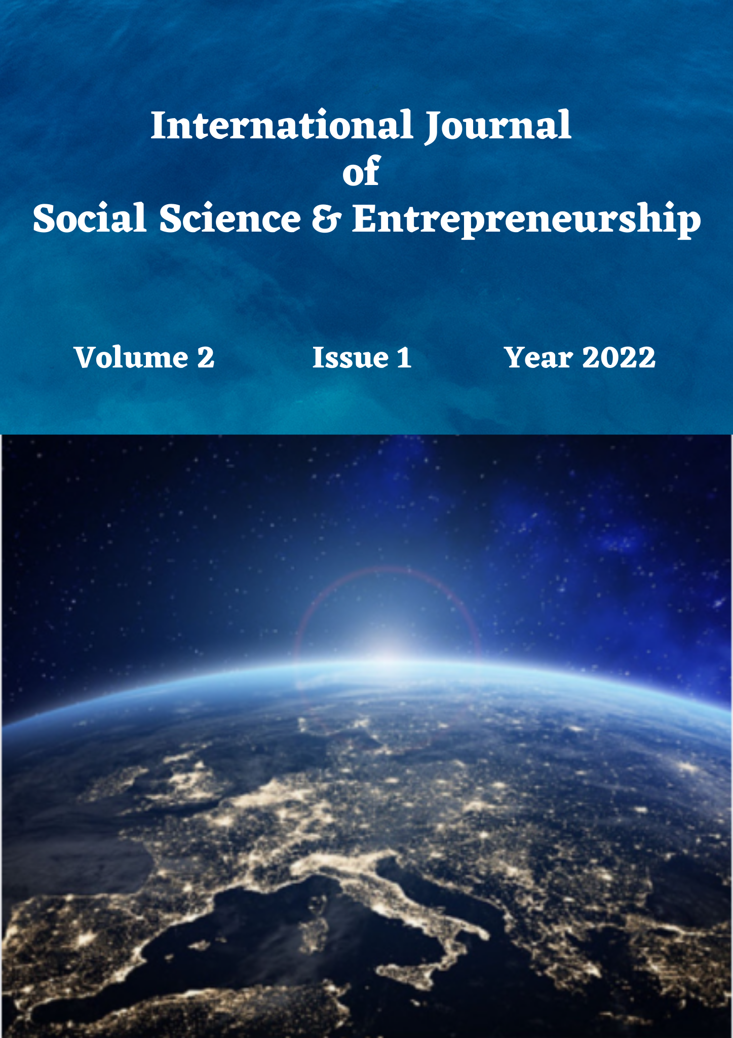 					View Vol. 2 No. 1 (2022): International Journal of Social Science & Entrepreneurship (IJSSE)
				